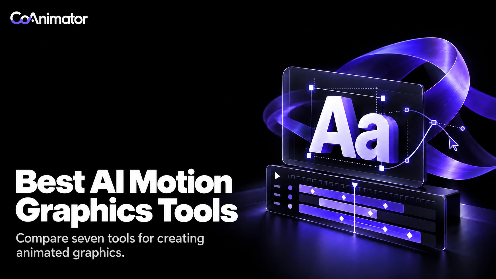 Best AI Motion Graphics Tools beside dimensional white typography, a violet ribbon, motion path controls, and a keyframe timeline on black.